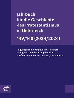 cover image of Jahrbuch für die Geschichte des Protestantismus in Österreich 139/140 (2023/2024)